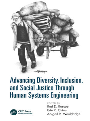cover image of Advancing Diversity, Inclusion, and Social Justice Through Human Systems Engineering